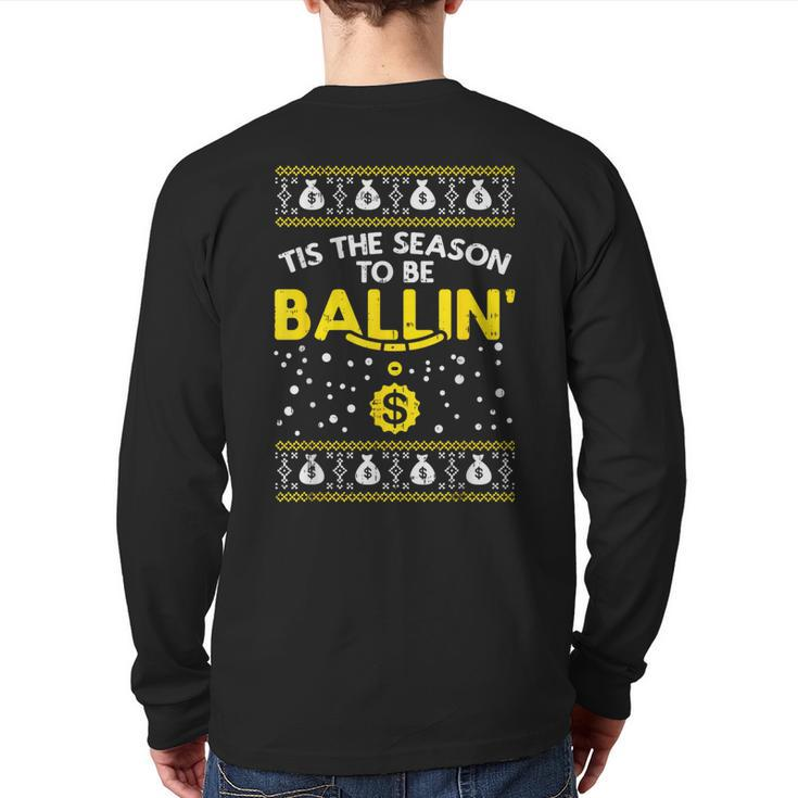 Tis The Season To Be Ballin Ugly Christmas Sweater G Pj Back Print Long Sleeve T-shirt