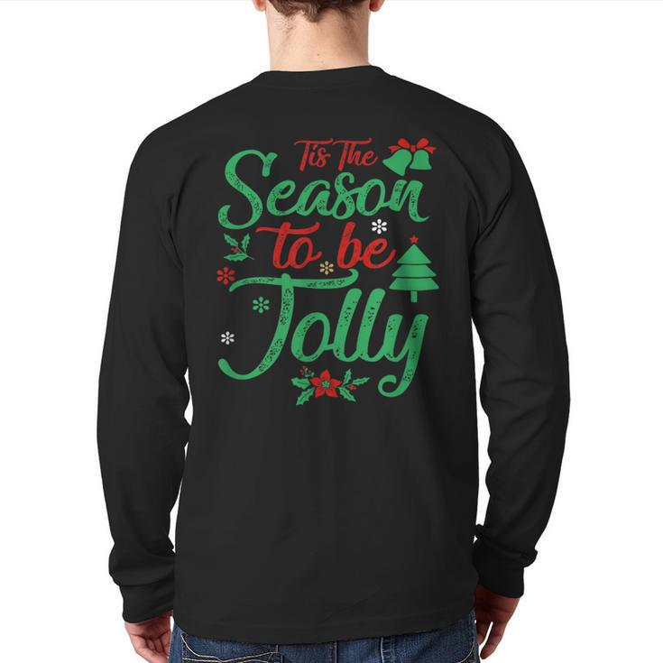 Tis The Season To Be Jolly Christmas Saying Back Print Long Sleeve T-shirt