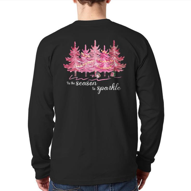 Tis The Season To Sparkle Cute Pink Christmas Tree Back Print Long Sleeve T-shirt