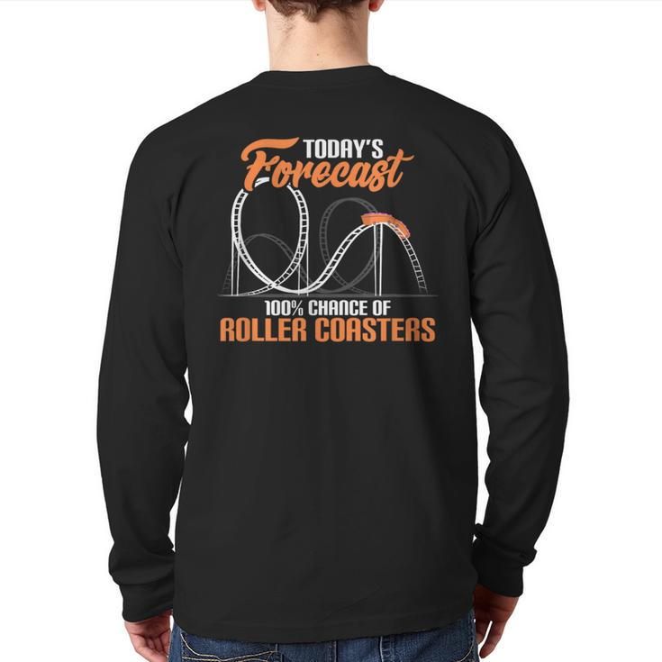 Today's Forecast 100 Chance Of Roller Coasters Back Print Long Sleeve T-shirt