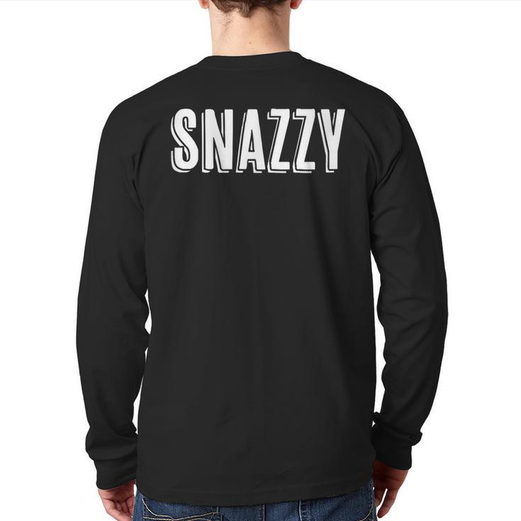 Top That Says Snazzy On It  Graphic Back Print Long Sleeve T-shirt