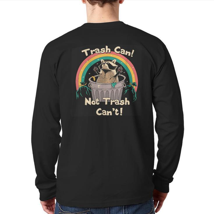 Trash Can Not Trash Can't Raccoon Back Print Long Sleeve T-shirt