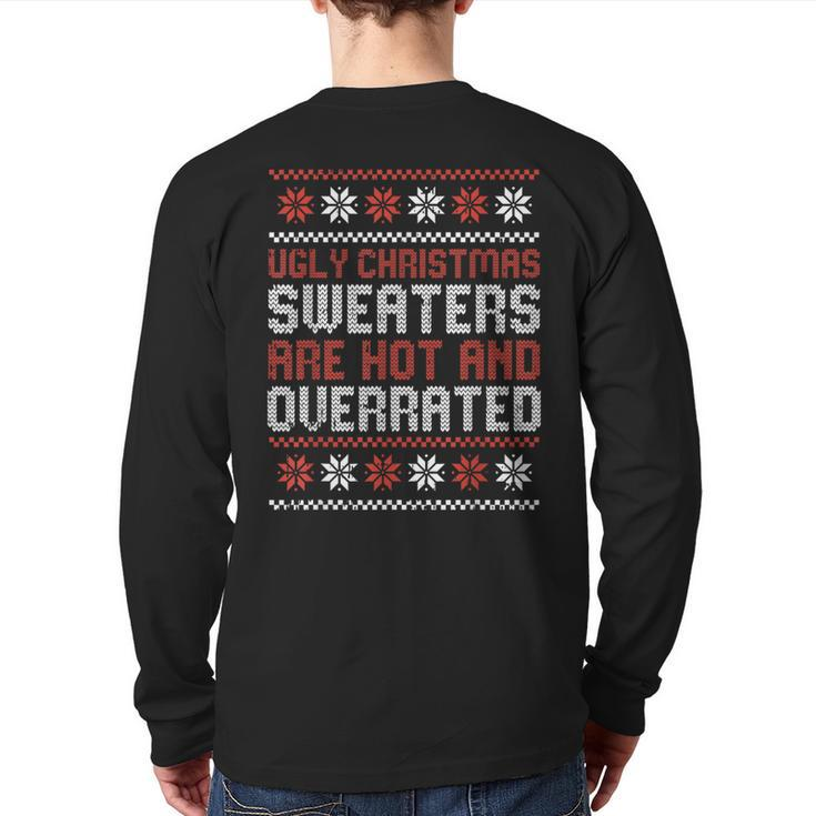 Ugly Christmas Sweaters Are Hot And Overrated X-Mas Back Print Long Sleeve T-shirt