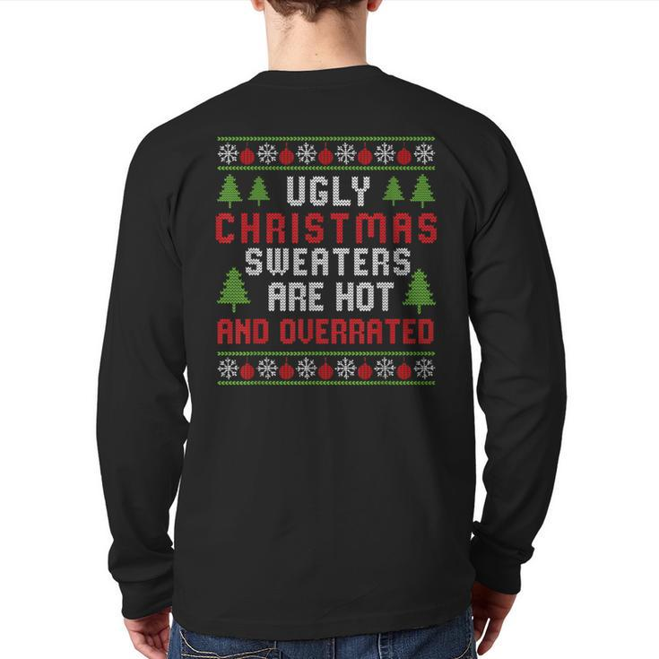 Ugly Christmas Sweaters Hot Overrated Holiday Party Back Print Long Sleeve T-shirt