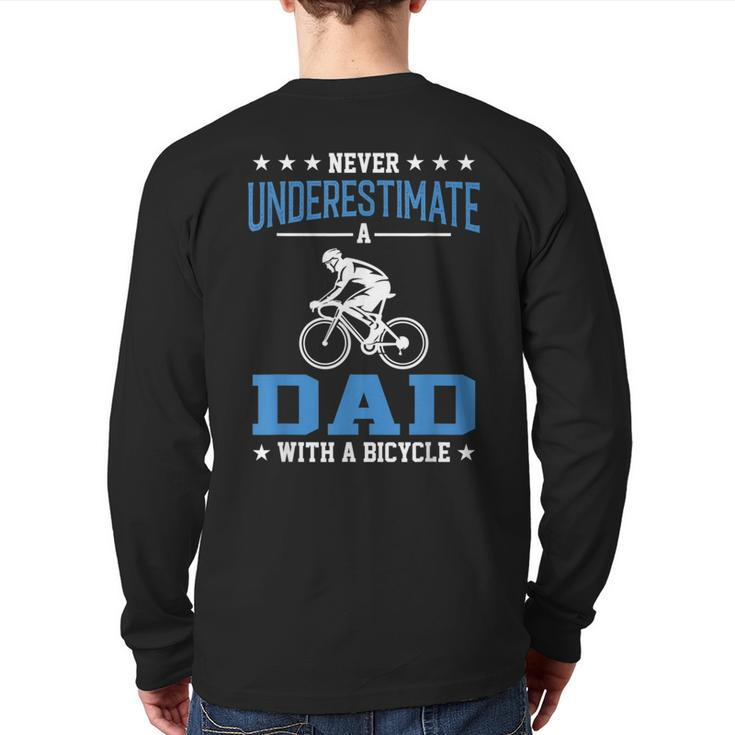 Never Underestimate A Dad With A Bicycle Cycling Back Print Long Sleeve T-shirt