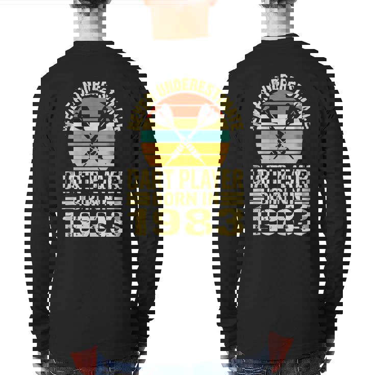 Never Underestimate Dart Player Born In 1983 Dart Darts Back Print Long Sleeve T-shirt