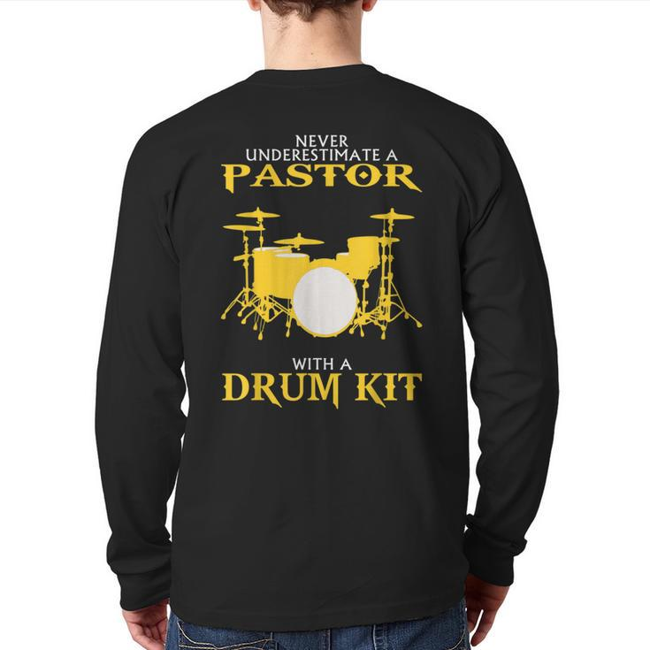 Never Underestimate Drummer Pastor Back Print Long Sleeve T-shirt