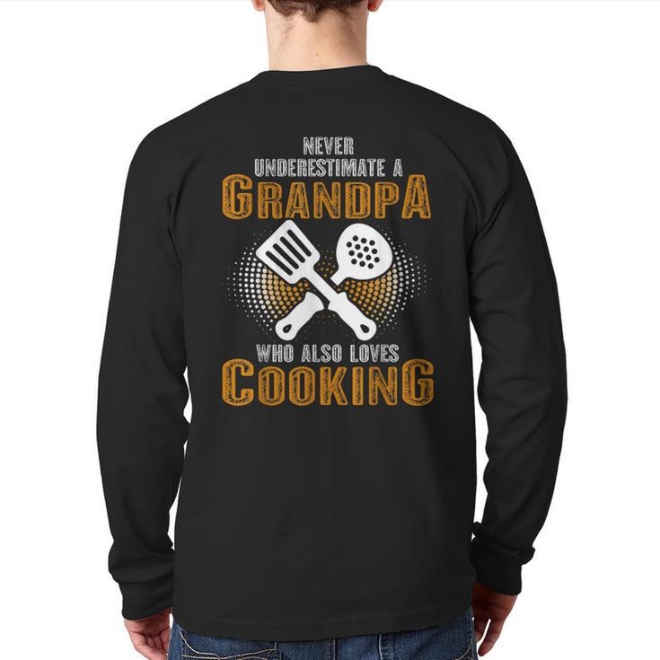 Never Underestimate Grandpa Who Is Also Loves Cooking Back Print Long Sleeve T-shirt
