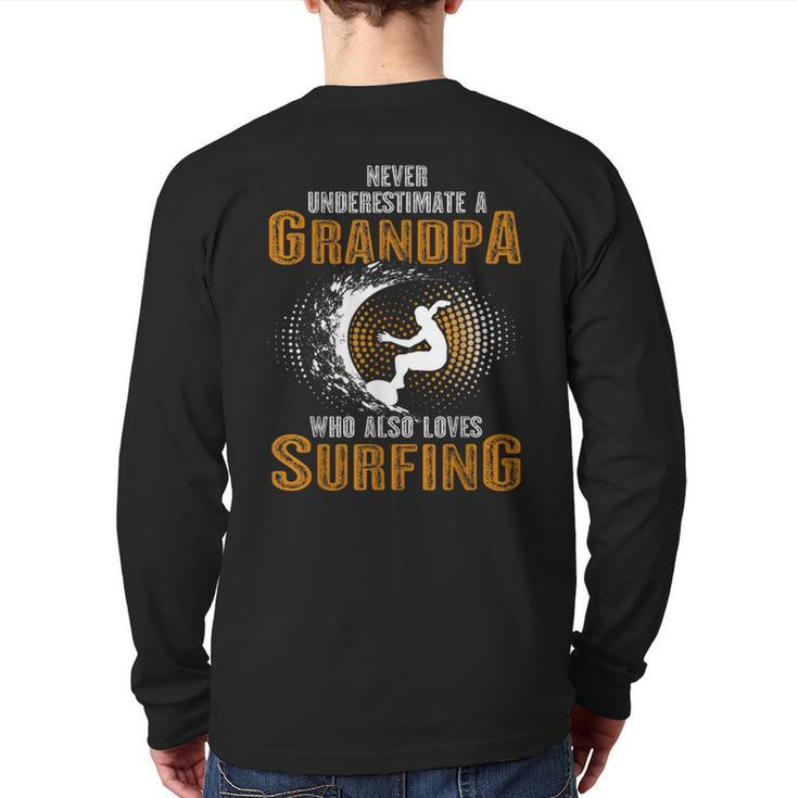 Never Underestimate Grandpa Who Is Also Loves Surfing Back Print Long Sleeve T-shirt