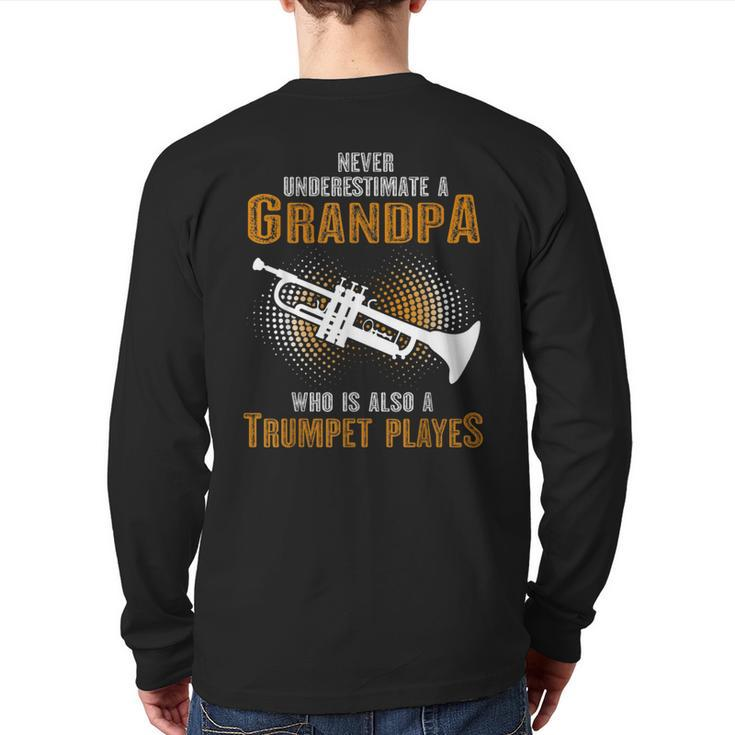 Never Underestimate Grandpa Who Is Also A Trumpet Player Back Print Long Sleeve T-shirt