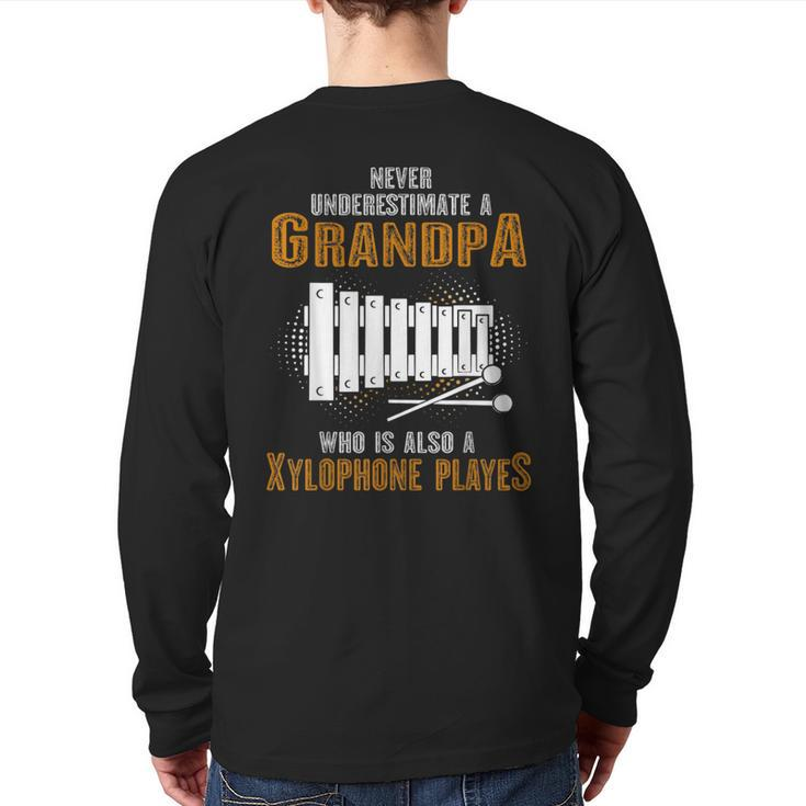 Never Underestimate Grandpa Who Is Also A Xylophone Player Back Print Long Sleeve T-shirt