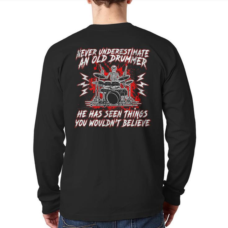 Never Underestimate An Old Drummer Drums Back Print Long Sleeve T-shirt