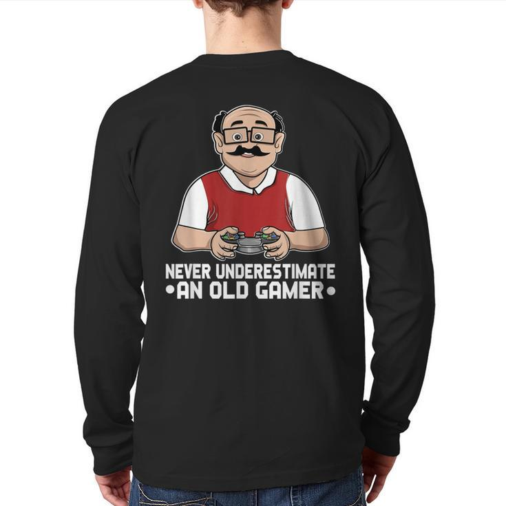 Never Underestimate An Old Gamer Controller Video Gaming Back Print Long Sleeve T-shirt