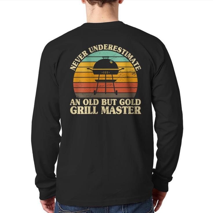 Never Underestimate An Old Grill Master Smoker Bbq Barbecue Back Print Long Sleeve T-shirt