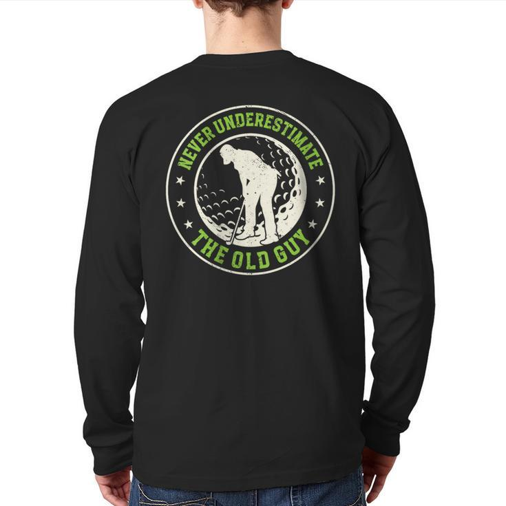 Never Underestimate The Old Guy Golfing Golf Player Back Print Long Sleeve T-shirt