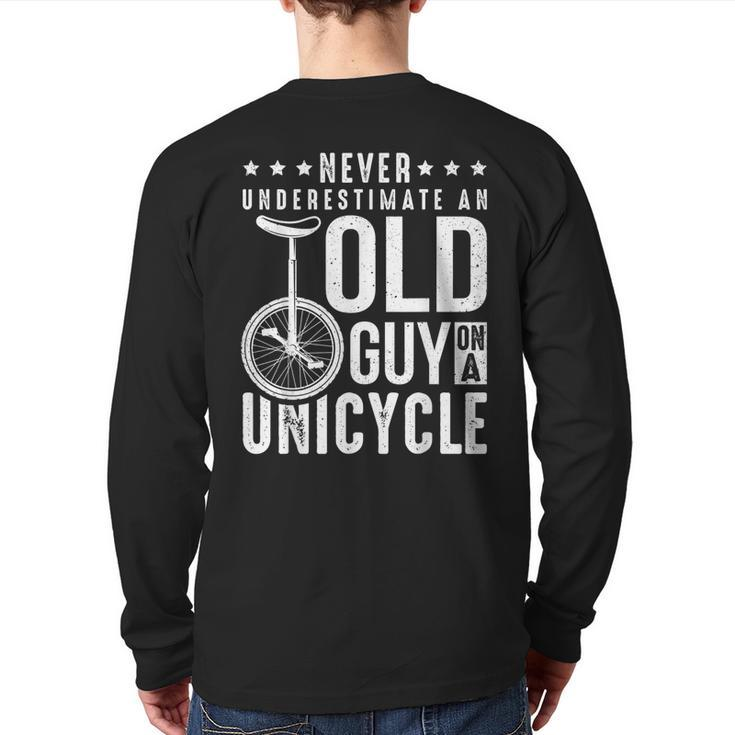Never Underestimate An Old Guy On A Unicycle Back Print Long Sleeve T-shirt