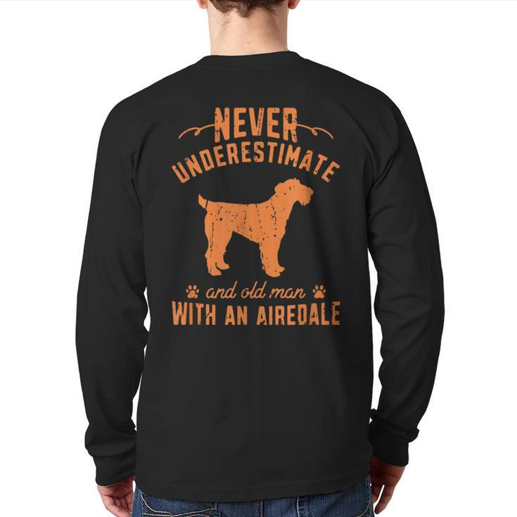 Never Underestimate An Old Man With An Airedale Terrier Back Print Long Sleeve T-shirt