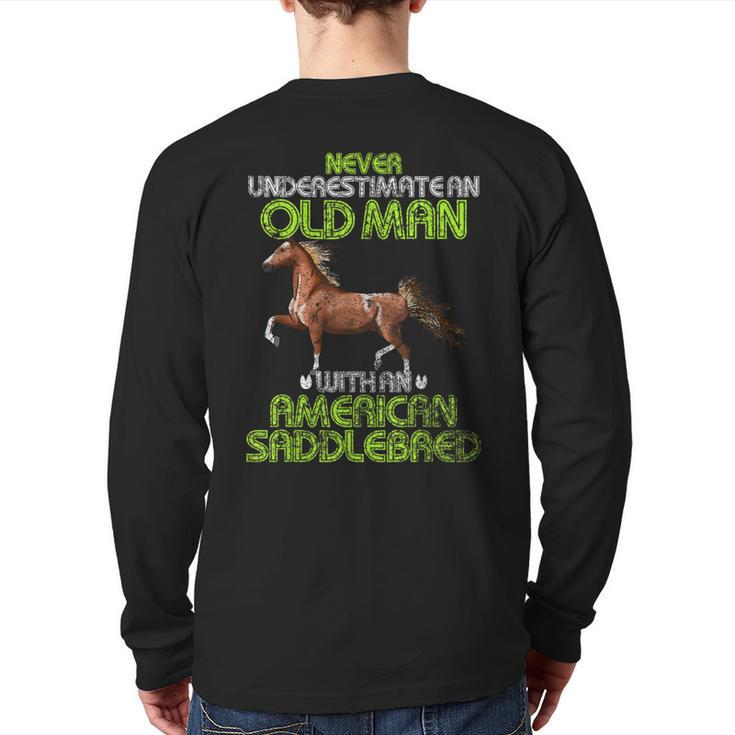 Never Underestimate An Old Man With An American Saddlebred Back Print Long Sleeve T-shirt