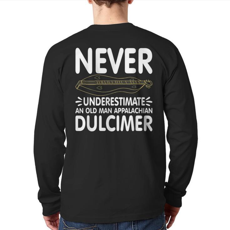 Never Underestimate An Old Man Appalachian Dulcimer Back Print Long Sleeve T-shirt