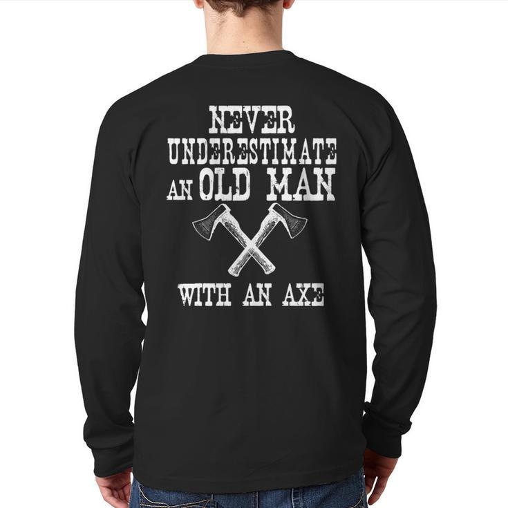 Never Underestimate An Old Man With An Axe Retro Lumberjack Back Print Long Sleeve T-shirt