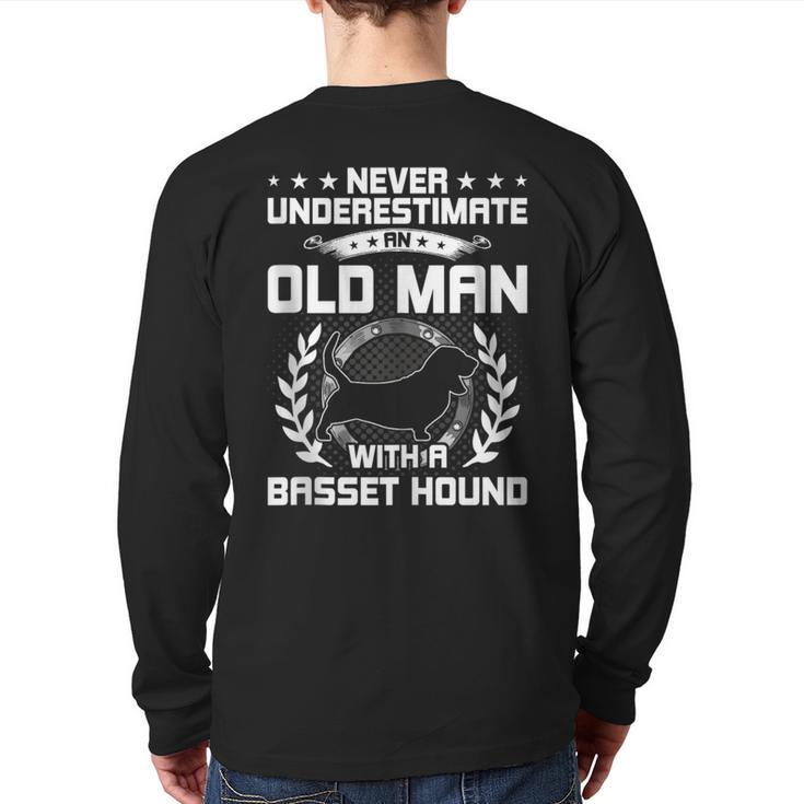 Never Underestimate An Old Man With A Basset Hound Back Print Long Sleeve T-shirt