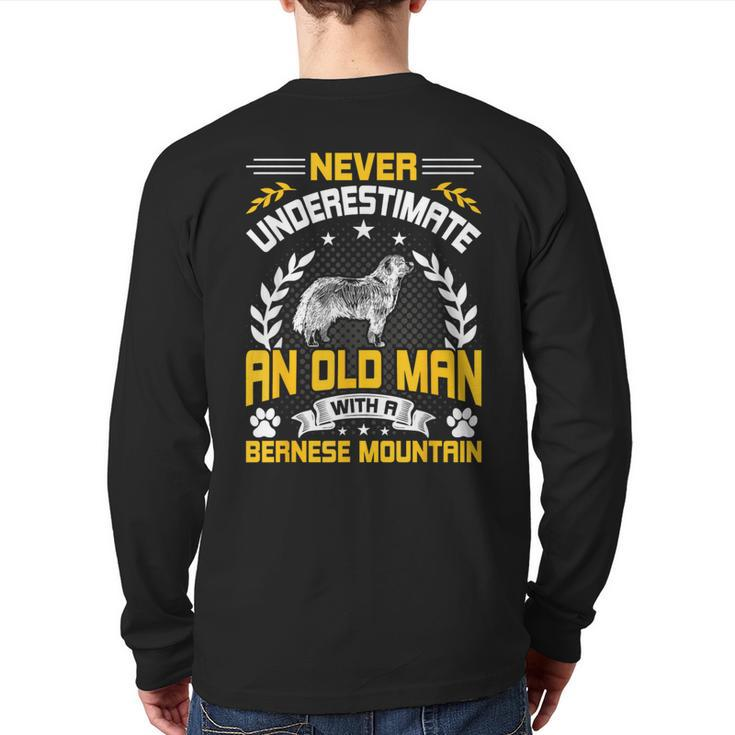 Never Underestimate An Old Man With A Bernese Mountain Back Print Long Sleeve T-shirt