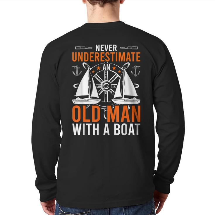 Never Underestimate An Old Man With A Boat Boating Back Print Long Sleeve T-shirt