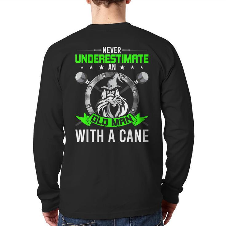 Never Underestimate An Old Man With A Cane Wizard Back Print Long Sleeve T-shirt