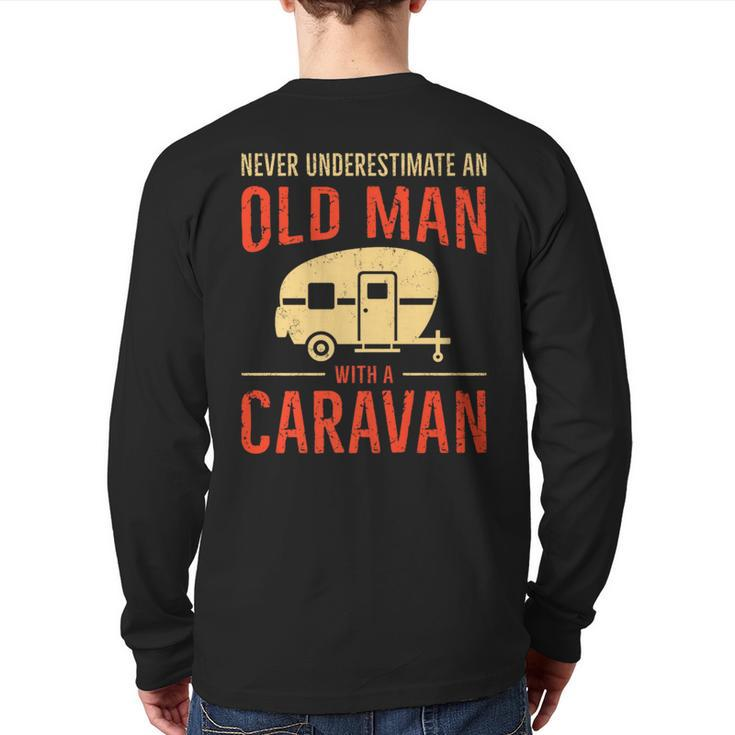 Never Underestimate An Old Man With A Caravan Back Print Long Sleeve T-shirt