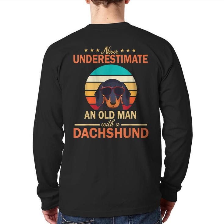 Never Underestimate An Old Man With A Dachshund Dogs Father Back Print Long Sleeve T-shirt