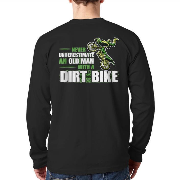 Never Underestimate An Old Man With A Dirt Bike Dirt Bikes Back Print Long Sleeve T-shirt