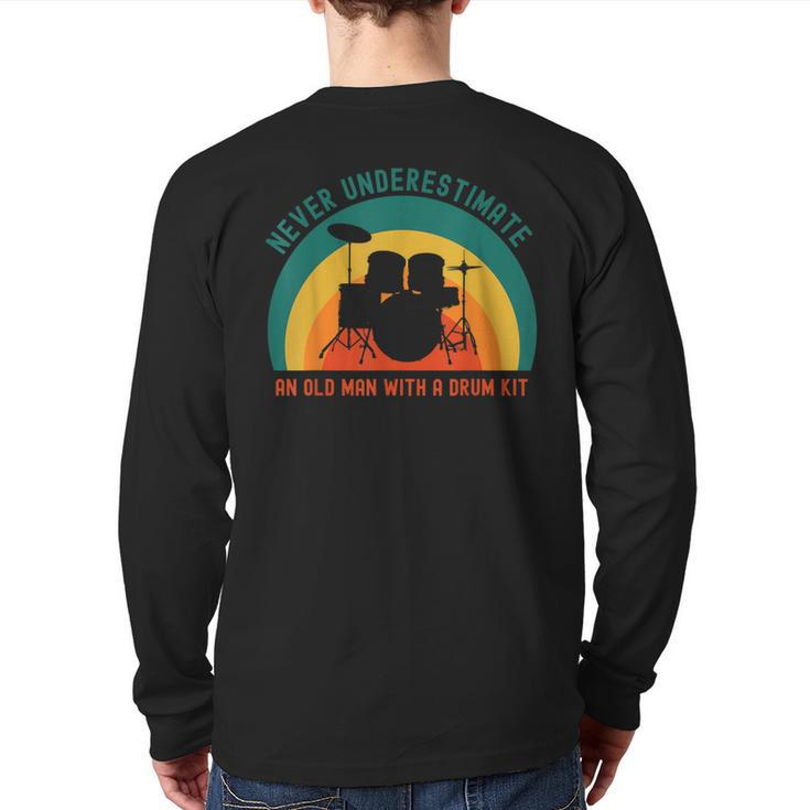 Never Underestimate An Old Man With A Drum Kit Back Print Long Sleeve T-shirt