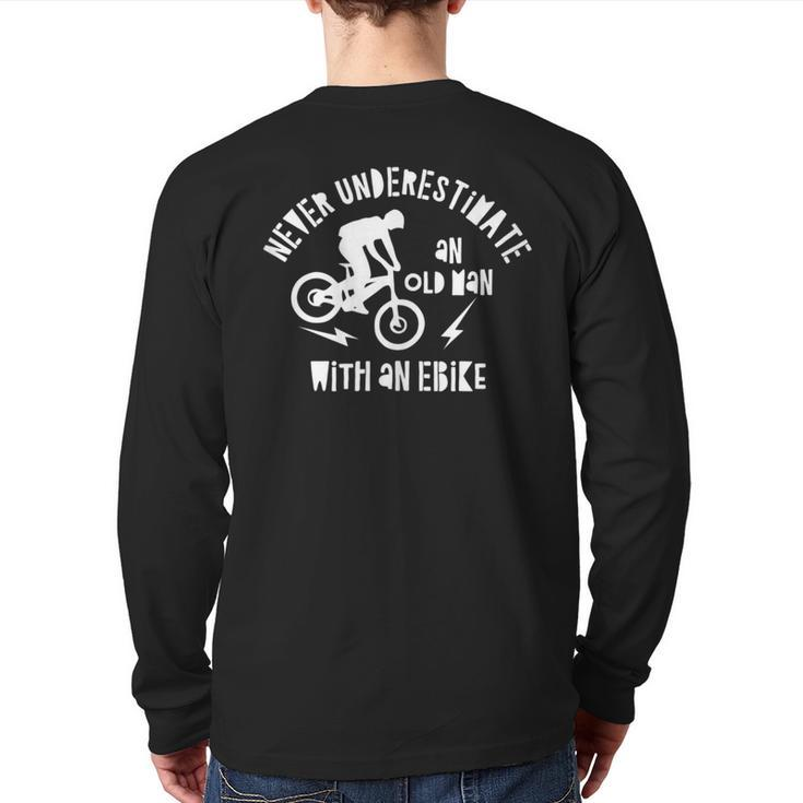 Never Underestimate An Old Man With An Ebike Back Print Long Sleeve T-shirt