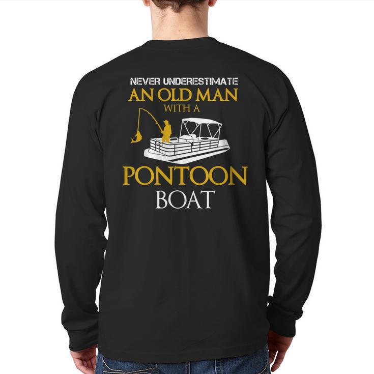 Never Underestimate Old Man Fishing With Pontoon Boat Back Print Long Sleeve T-shirt
