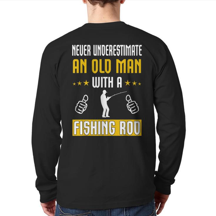 Never Underestimate An Old Man With A Fishing Rod T Back Print Long Sleeve T-shirt
