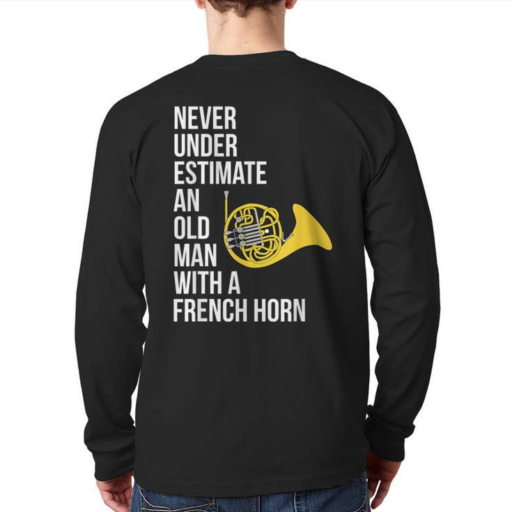 Never Underestimate An Old Man With A French Horn Back Print Long Sleeve T-shirt