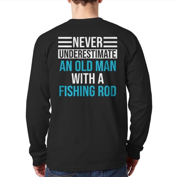 Never Underestimate An Old Man Fishing Back Print Long Sleeve T-shirt