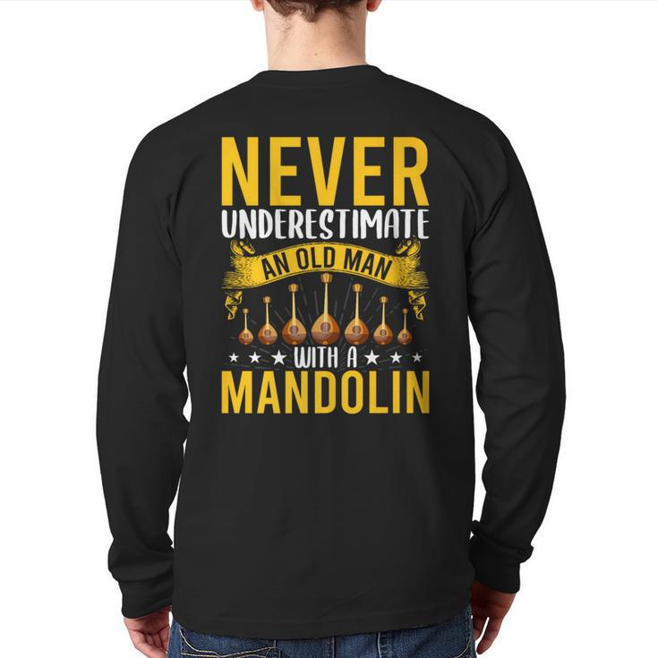 Never Underestimate An Old Man With A Mandolin Back Print Long Sleeve T-shirt