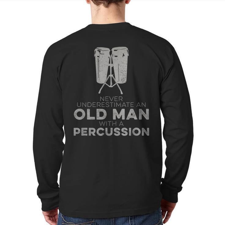 Never Underestimate An Old Man With A Percussion Humor Back Print Long Sleeve T-shirt