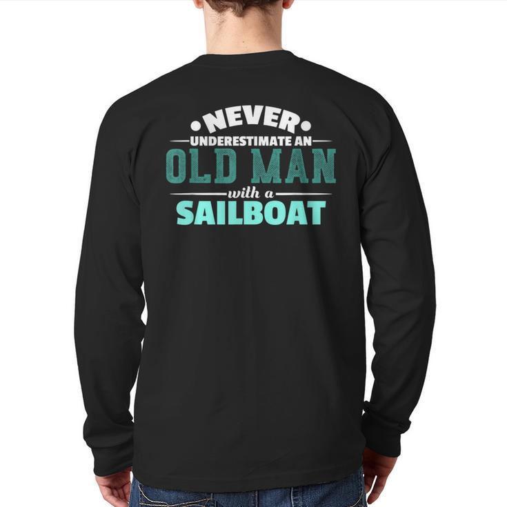 Never Underestimate An Old Man Sailboat Boat Sailing Back Print Long Sleeve T-shirt