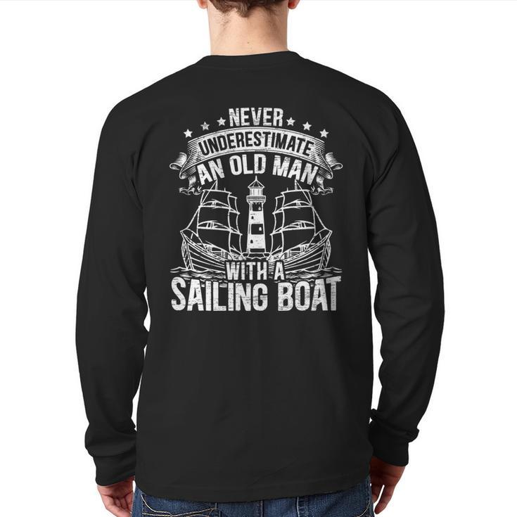 Never Underestimate An Old Man With A Sailing Boat Sailor Back Print Long Sleeve T-shirt
