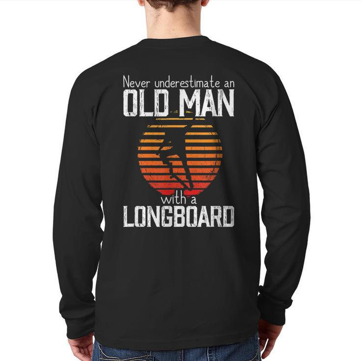 Never Underestimate An Old Man With A Skateboard Skater Back Print Long Sleeve T-shirt