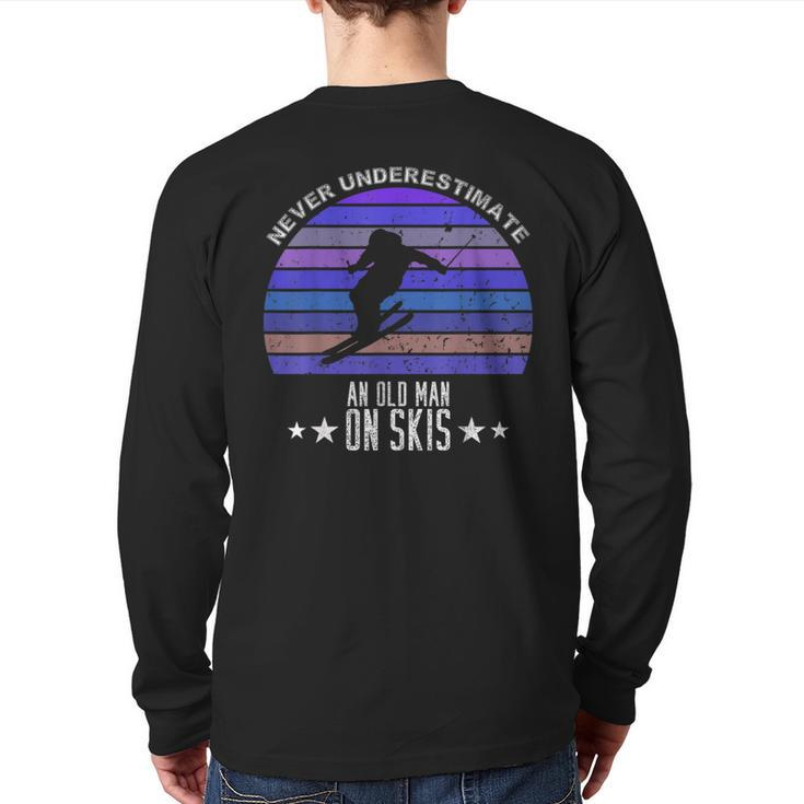 Never Underestimate An Old Man On Skis Skier Back Print Long Sleeve T-shirt