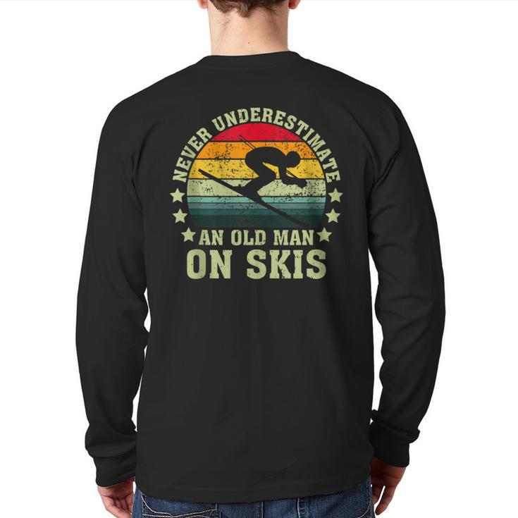 Never Underestimate An Old Man On Skis Skiing Skier Back Print Long Sleeve T-shirt
