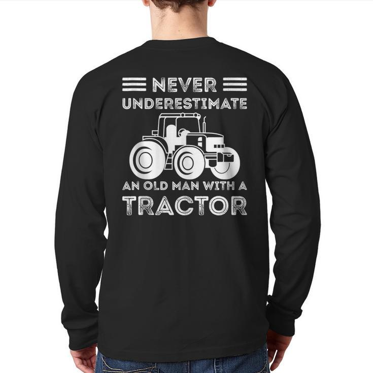 Never Underestimate An Old Man With A Tractor Farmers Back Print Long Sleeve T-shirt