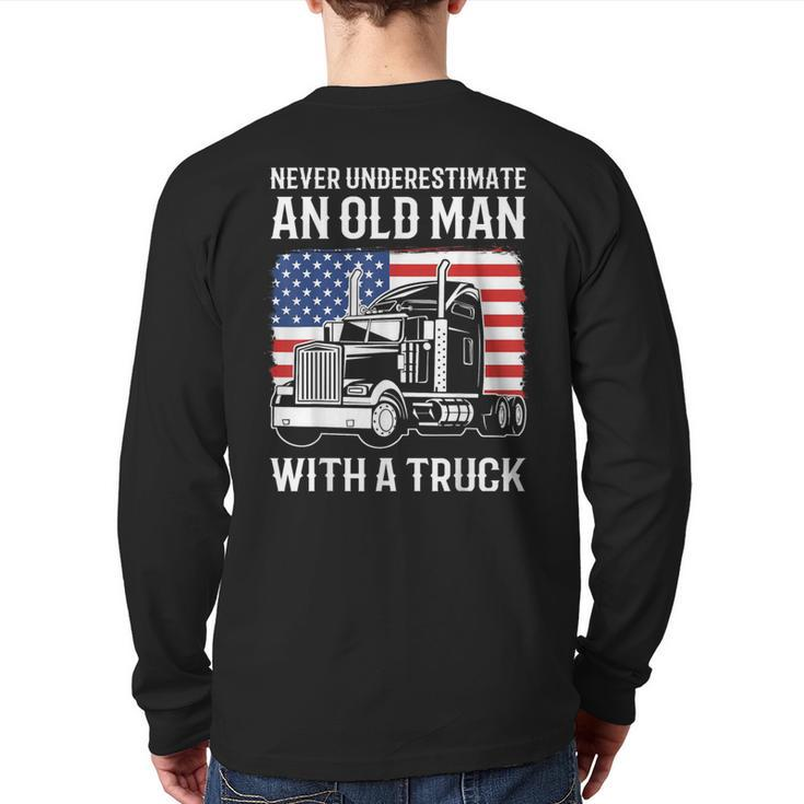 Never Underestimate An Old Man With A Truck Driver Back Print Long Sleeve T-shirt