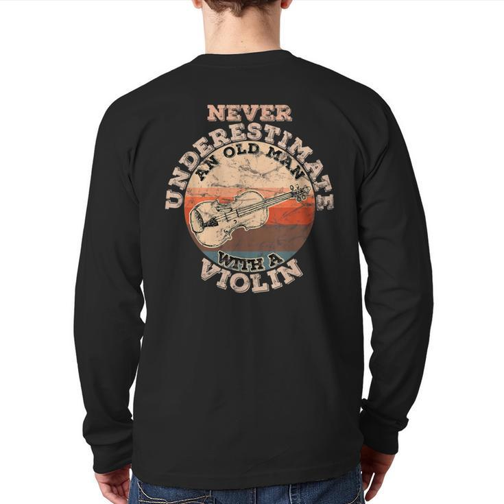 Never Underestimate An Old Man With A Violin Back Print Long Sleeve T-shirt