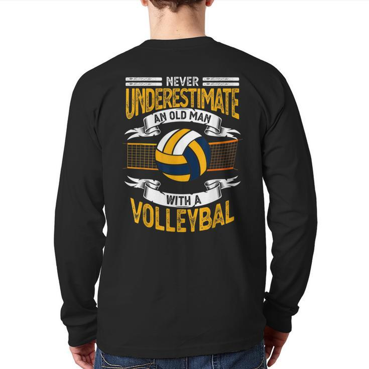 Never Underestimate An Old Man With A Volleyball Back Print Long Sleeve T-shirt