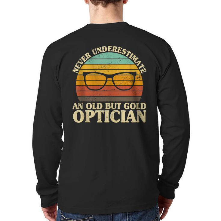Never Underestimate An Old Optician Optometry Ophthalmology Back Print Long Sleeve T-shirt