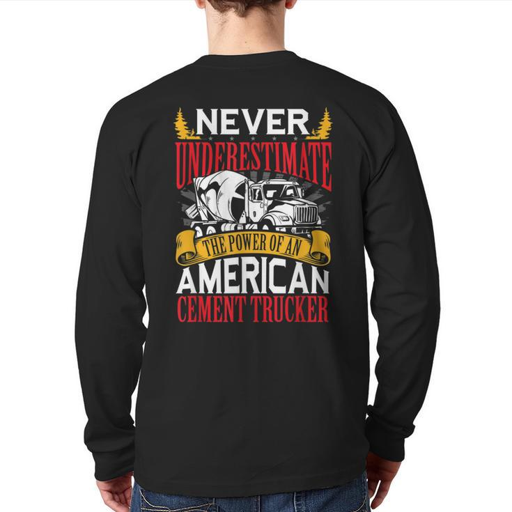 Never Underestimate The Power Of An American Trucker Back Print Long Sleeve T-shirt